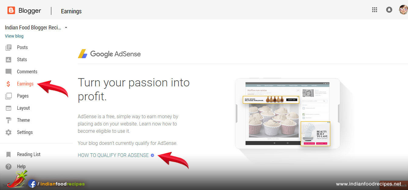 Step 20 - Publish at least 30 recipes in your food blog and then you can apply for Google Adsense. Google will review your food blog before giving your Adsense Code. Apply for Adsense by clicking on Earnings and follow step by step instructions